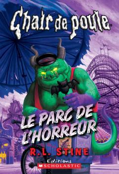 Chair de poule : Le parc de l'horreur