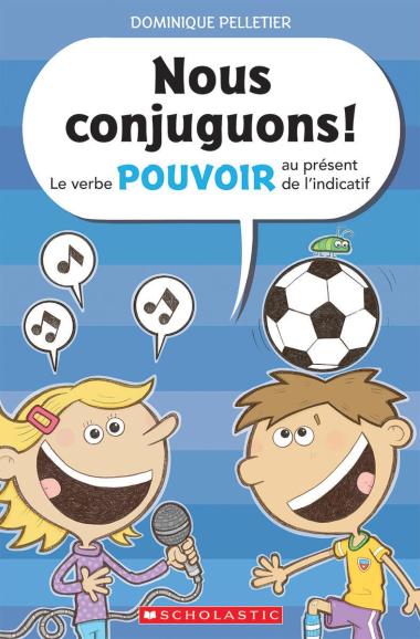 Photo of Nous conjuguons! Le verbe pouvoir au présent de l'indicatif