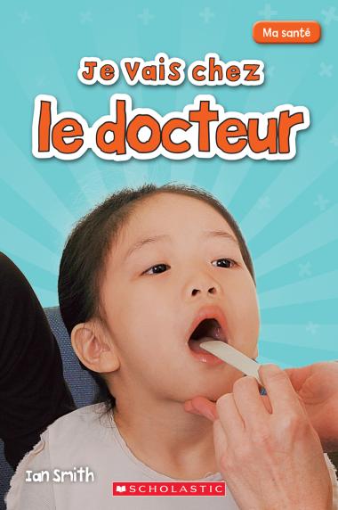 Photo of Ma santé : Je vais chez le docteur