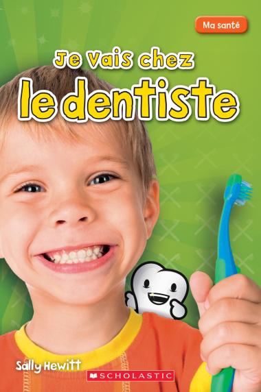 Photo of Ma santé : Je vais chez le dentiste