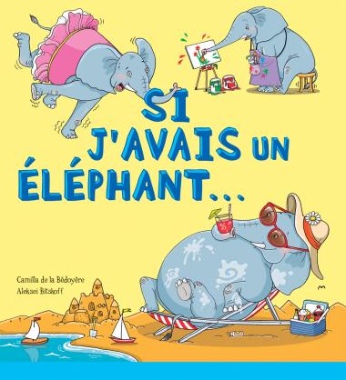 Photo of Si j'avais un éléphant...