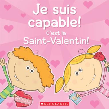 Photo of Je suis capable! C'est la Saint-Valentin!