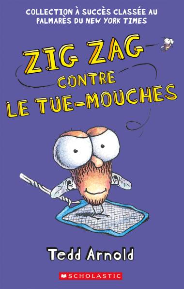 Photo of Zig Zag : N° 9 - Zig Zag contre le tue-mouches