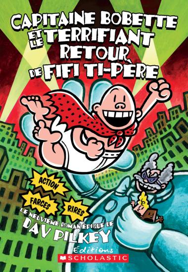 Photo of Capitaine Bobette et le terrifiant retour de Fifi Ti-Père (tome 9)