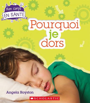 Photo of Mon corps en santé : Pourquoi je dors