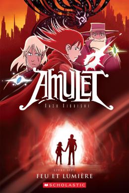 Éditions Scholastic | Amulet : N° 7 - Feu et lumière