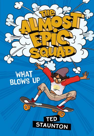Photo of What Blows Up (The Almost Epic Squad)
