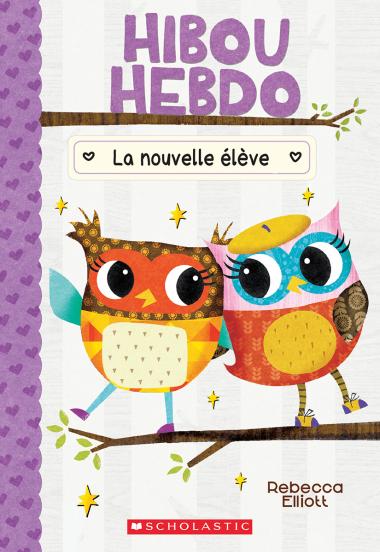 Photo of Hibou Hebdo : N° 4 - La nouvelle élève