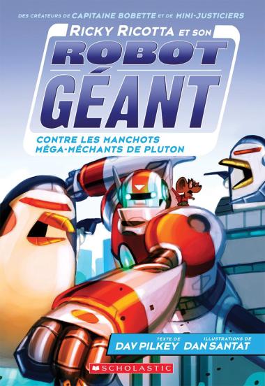 Photo of Ricky Ricotta et son robot géant contre les manchots méga-méchants de Pluton (tome 9)