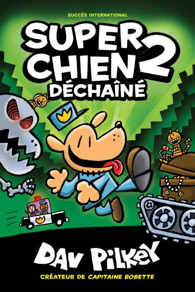 Photo of Super Chien : N° 2 - Déchaîné