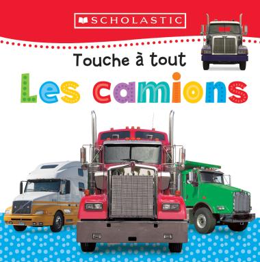 Photo of Apprendre avec Scholastic : Touche à tout : Les camions