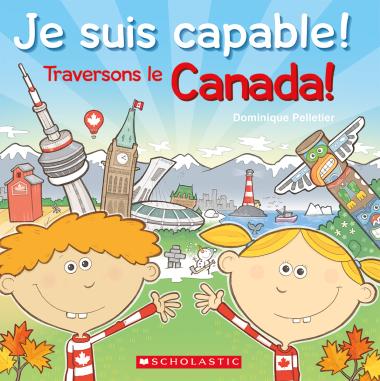 Photo of Je suis capable! Traversons le Canada!