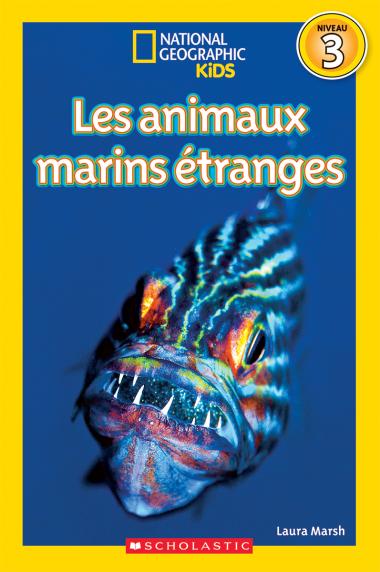 Photo of National Geographic Kids : Les animaux marins étranges (niveau 3)