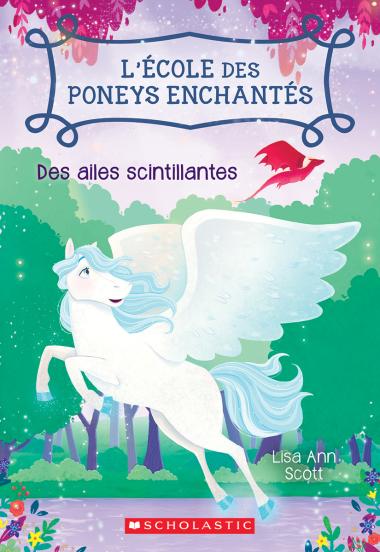 Photo of L' école des poneys enchantés : N° 2 - Des ailes scintillantes