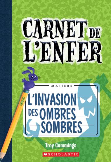 Photo of Carnet de l'enfer : N° 3 - L'invasion des ombres sombres