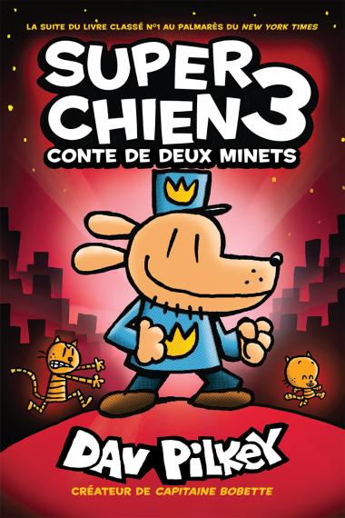 Photo of Super Chien : N° 3 - Conte de deux minets