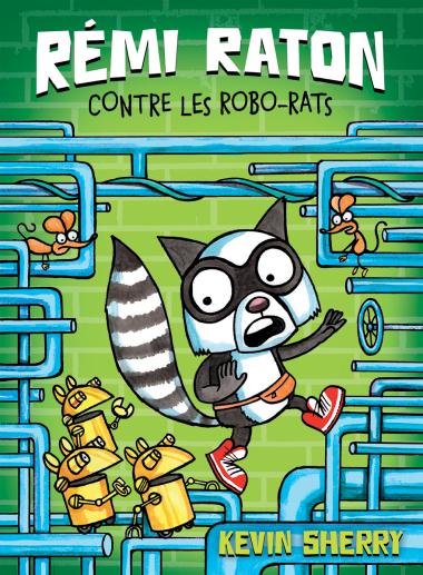 Photo of Rémi Raton : N° 1 - Rémi Raton contre les robo-rats