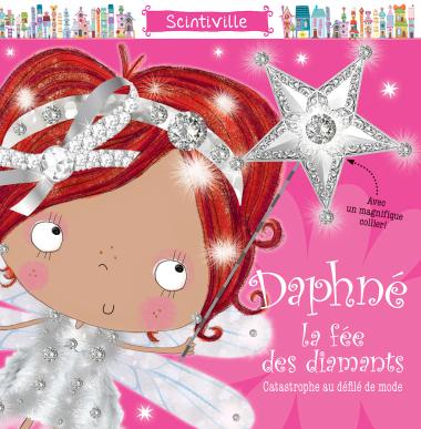 Photo of Scintiville : Daphné la fée des diamants