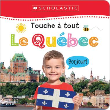 Photo of Apprendre avec Scholastic : Touche à tout : Le Québec