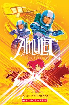 Amulet : N° 8 - La Supernova