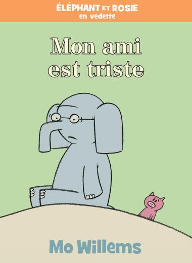 Photo of Éléphant et Rosie : Mon ami est triste