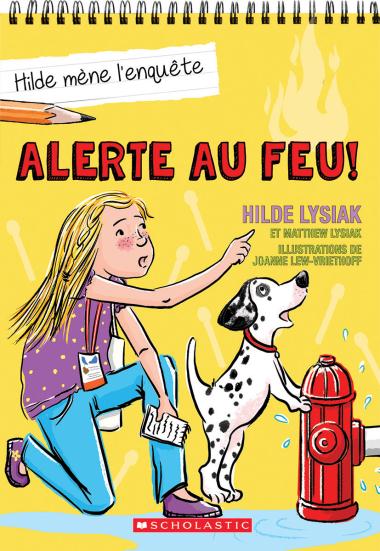 Photo of Hilde mène l'enquête : N° 3 - Alerte au feu!