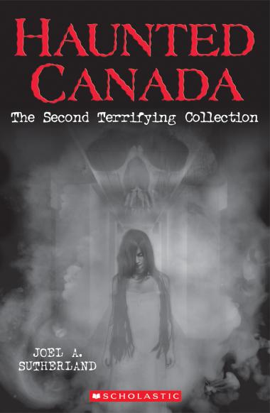 Photo of Haunted Canada: The Second Terrifying Collection