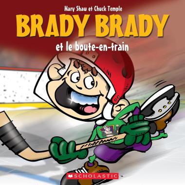 Photo of Brady Brady et le boute-en-train