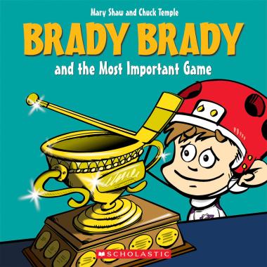 Photo of Brady Brady and the Most Important Game