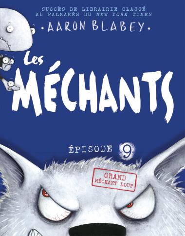 Photo of Les méchants : N° 9 - Grand méchant loup