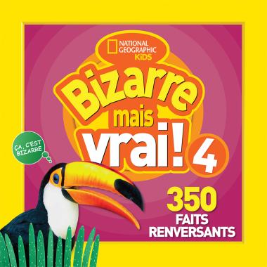 Photo of National Geographic Kids : Bizarre mais vrai! 4
