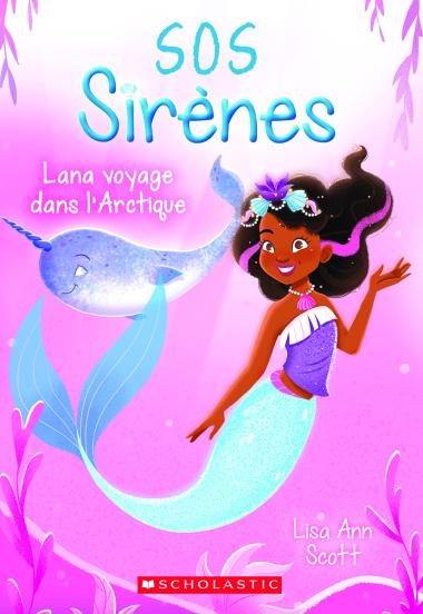 Photo of SOS Sirènes : N° 2 - Lana voyage dans l’Arctique