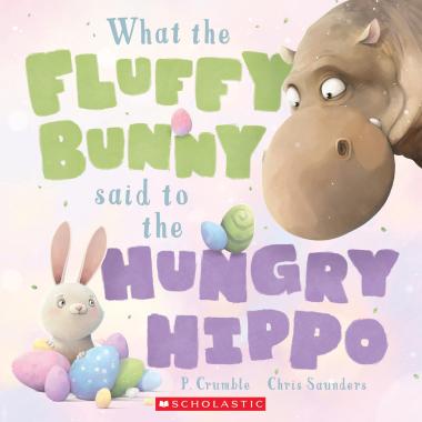 Photo of What the Fluffy Bunny Said to the Hungry Hippo