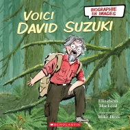 Biographie en images : Voici David Suzuki