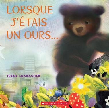 Photo of Lorsque j’étais un ours…