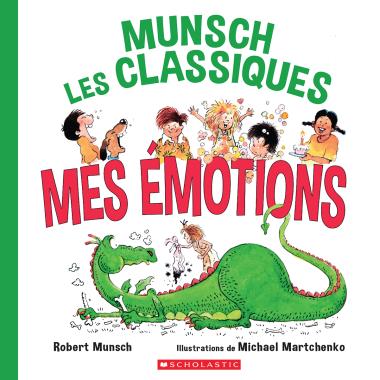 Photo of Munsch les classiques : Mes émotions