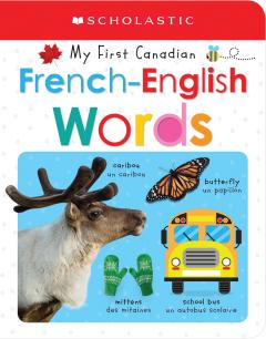 My First Canadian French-English Words (My First Canadian)