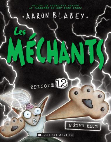 Photo of Les méchants : N° 12 - L’être élu?!