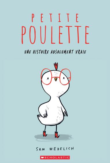 Photo of Petite Poulette : Une histoire absolument vraie