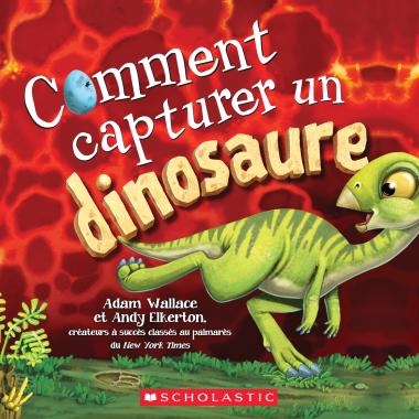 Photo of Comment capturer un dinosaure