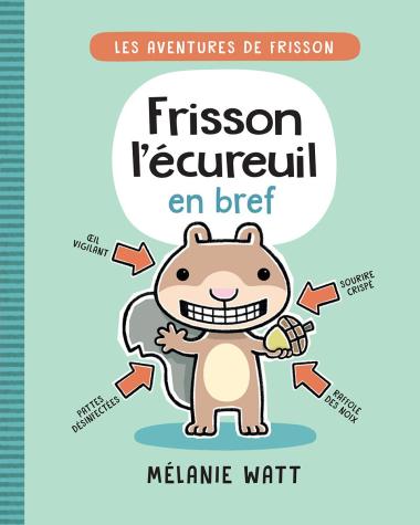 Photo of Les aventures de Frisson : N° 1 - Frisson l’écureuil en bref
