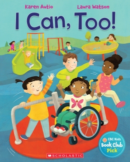 I Can, Too! | Scholastic Canada