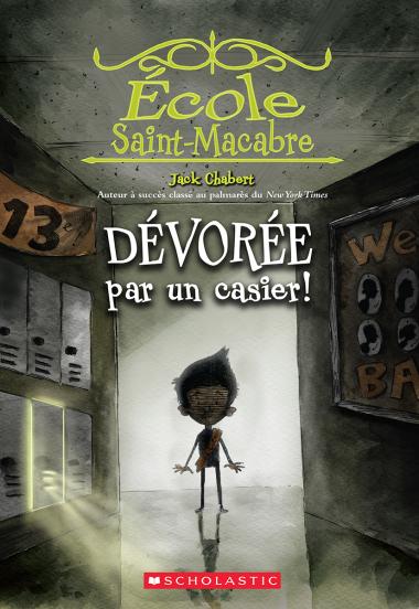 Photo of École Saint-Macabre : N° 2 - Dévorée par un casier!