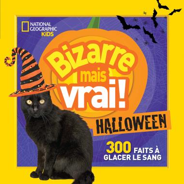 Photo of National Geographic Kids : Bizarre mais vrai! Halloween