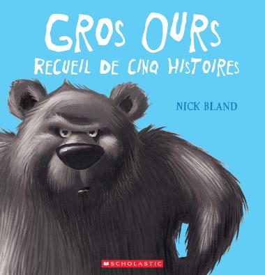 Photo of Gros Ours : Recueil de cinq histoires