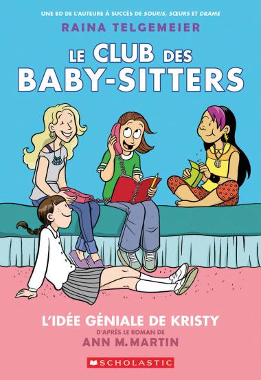 Photo of Le Club des Baby-Sitters : N° 1 - L'idée géniale de Kristy