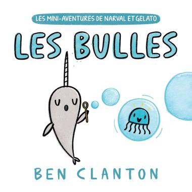 Photo of Les mini-aventures de Narval et Gelato : Les bulles