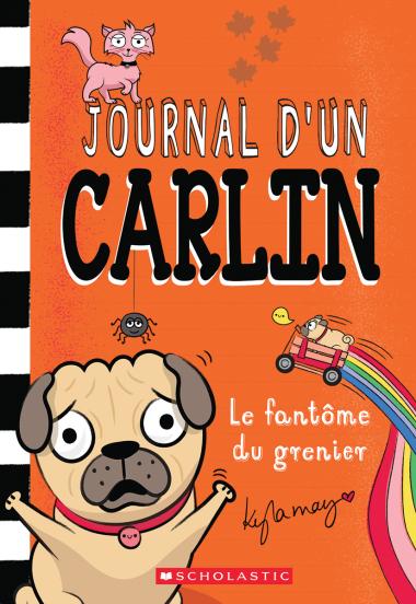 Photo of Journal d’un carlin : N° 5 - Le fantôme du grenier