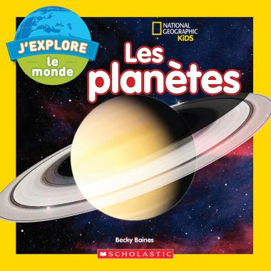 Photo of National Geographic Kids : J’explore le monde : Les planètes