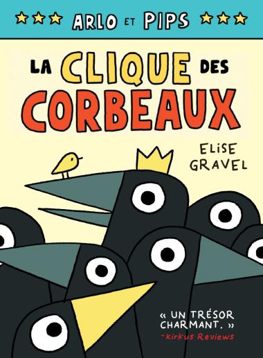 Photo of Arlo et Pips : No 2 - La clique des corbeaux